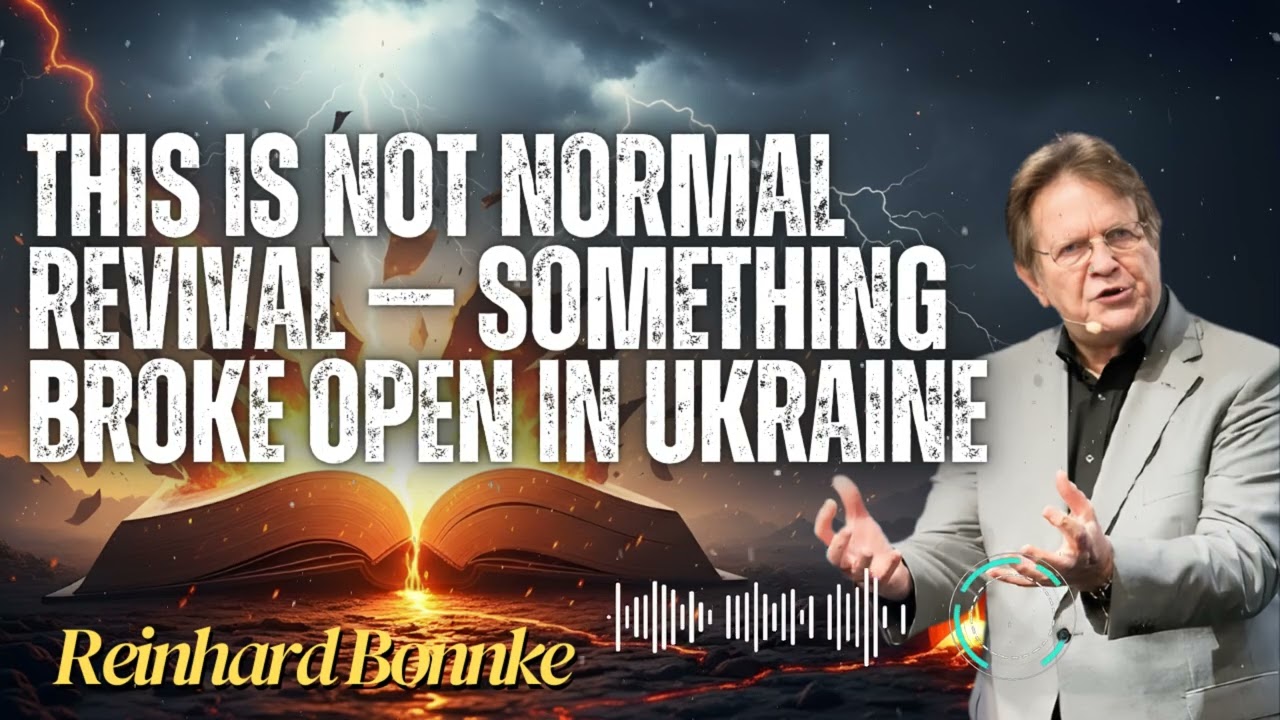 Reinhard Bonnke _ This Is Not Normal Revival — Something Broke Open in Ukraine