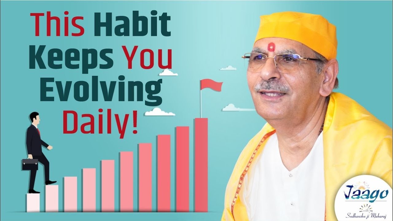 This Habit Keeps You Evolving Daily! | Sudhanshu Ji Maharaj #success #growth #motivational
