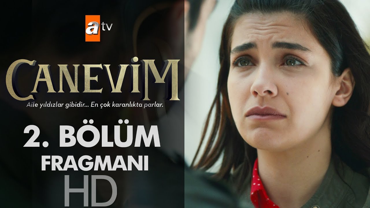 Canevim 2. B&ouml;l&uuml;m Fragmanı