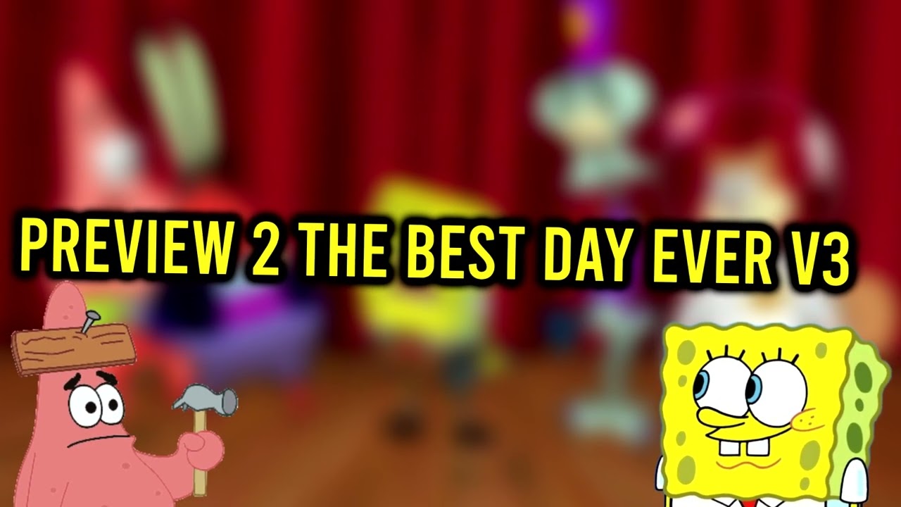 Preview 2 The Best Day Ever V3 (Audio Only)