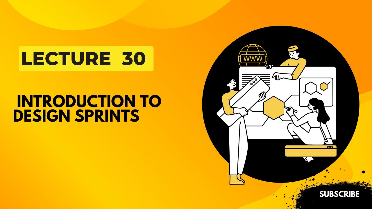 Lecture   30   Introduction to design sprints