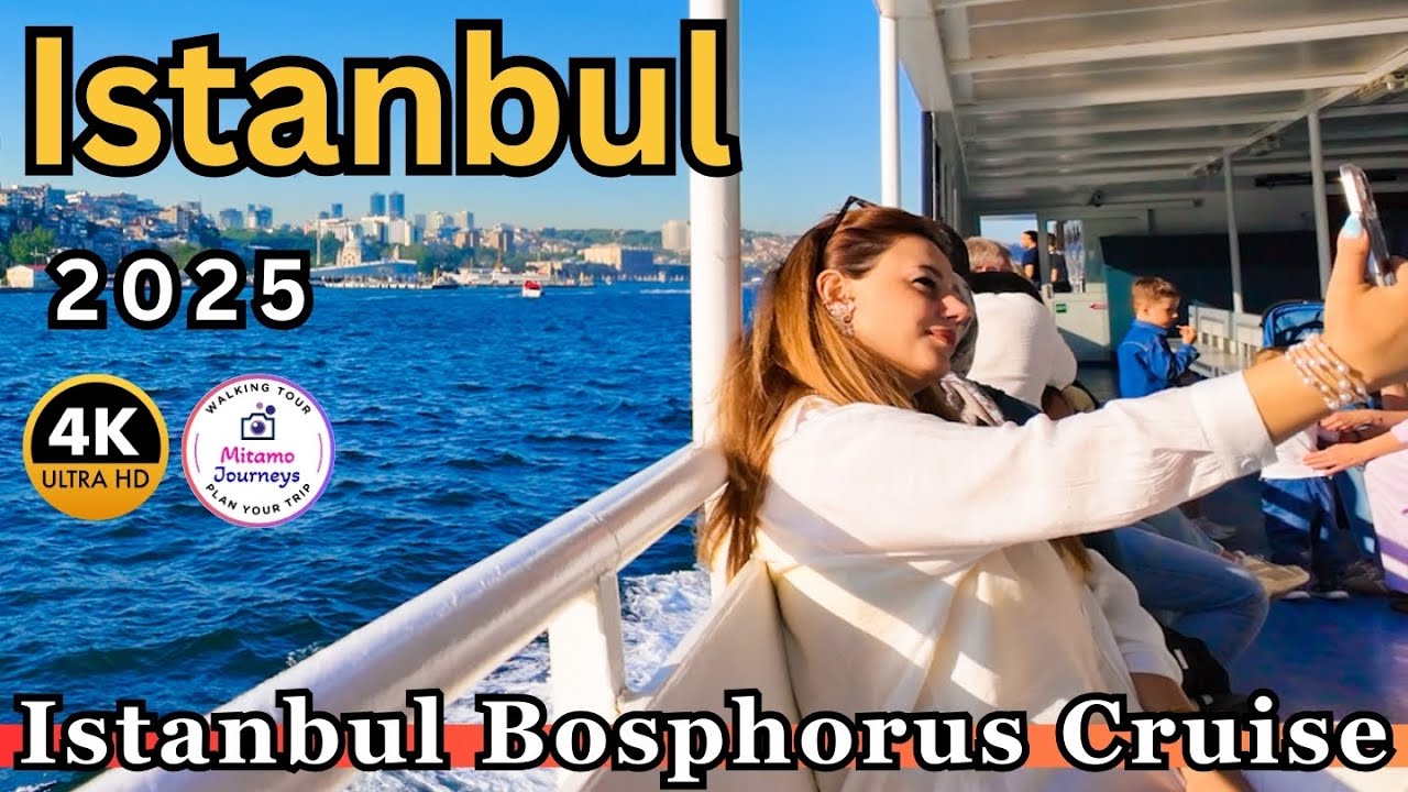 Bosphorus Cruise Istanbul 2025 | European & Asian Side Tour, Palaces, Bridges, Landmarks in 4K UHD