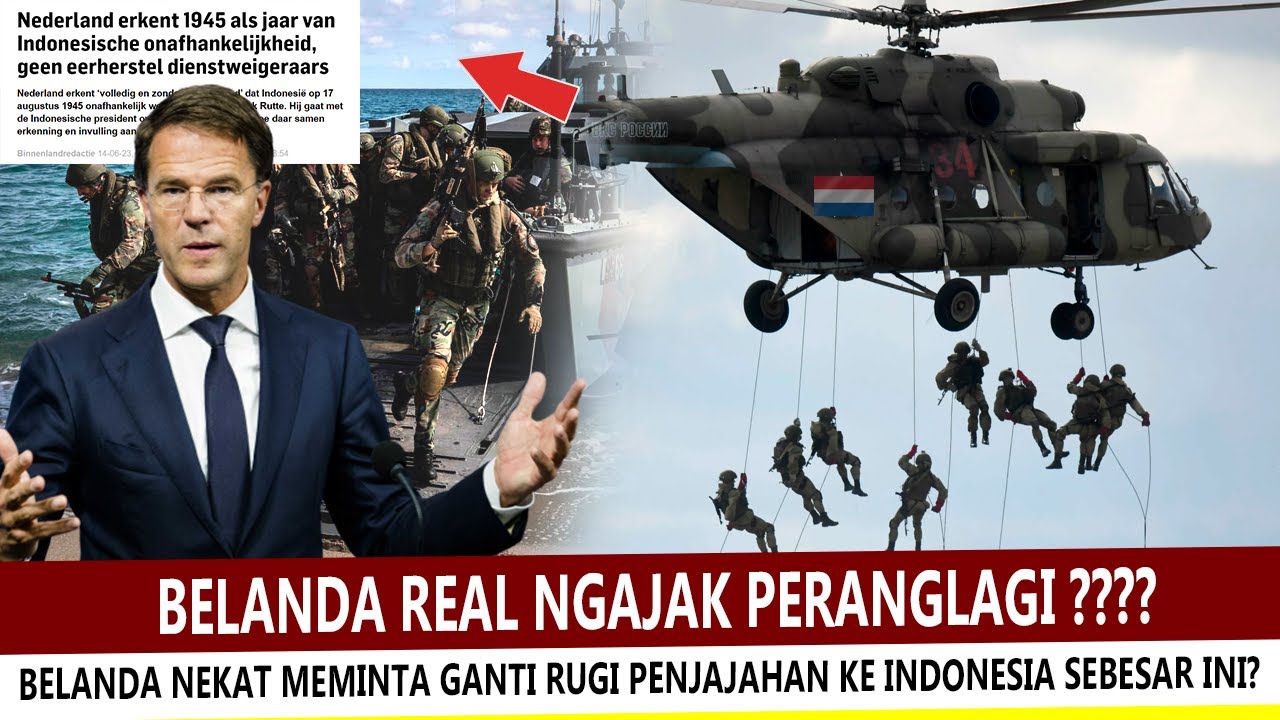 SIMAK INI !! BELANDA MINTA GANTI RUGI SELAMA PENJAJAHAN KE INDONESIA SENILAI 504 TRILIUN &ndash; Kok Bisa?