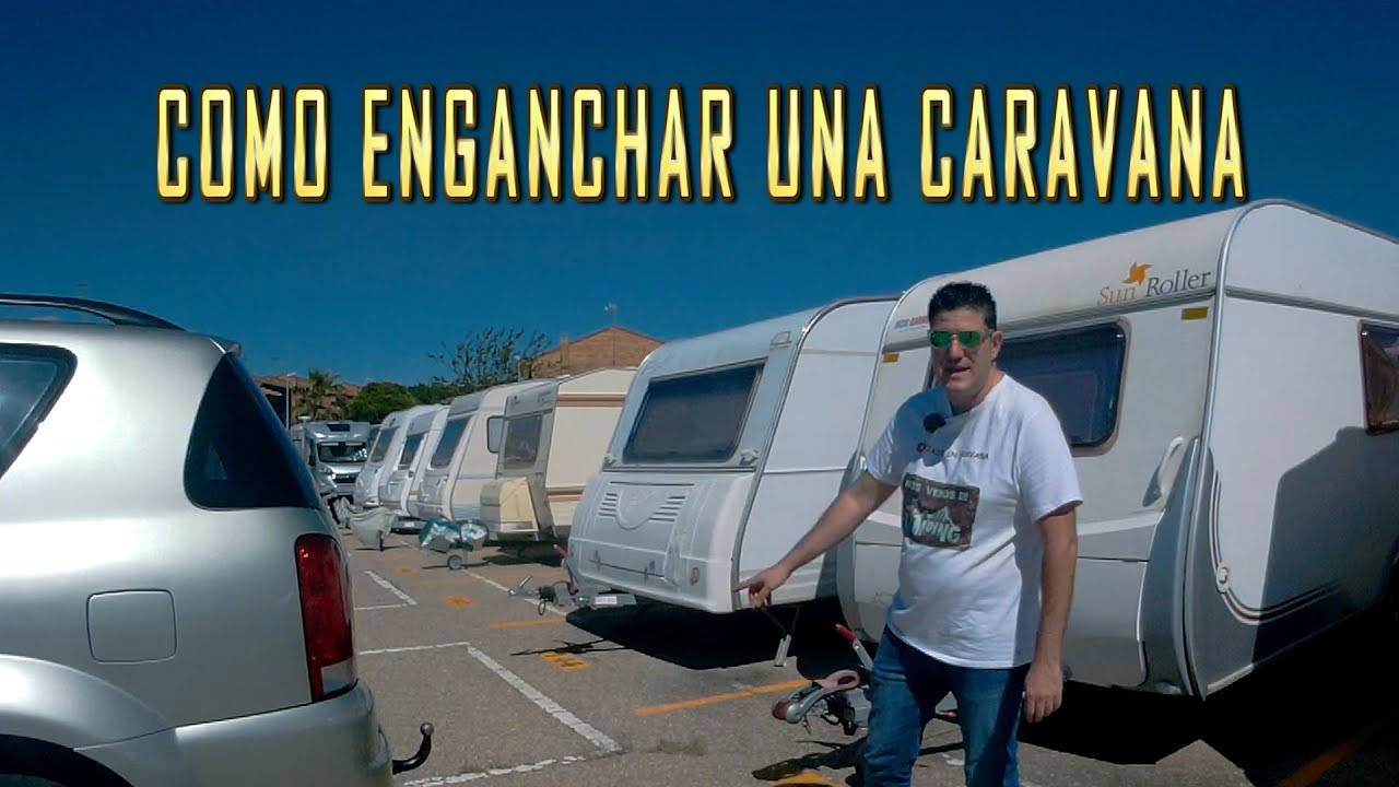 COMO ENGANCHAR UNA CARAVANA, Tutorial Campista #1