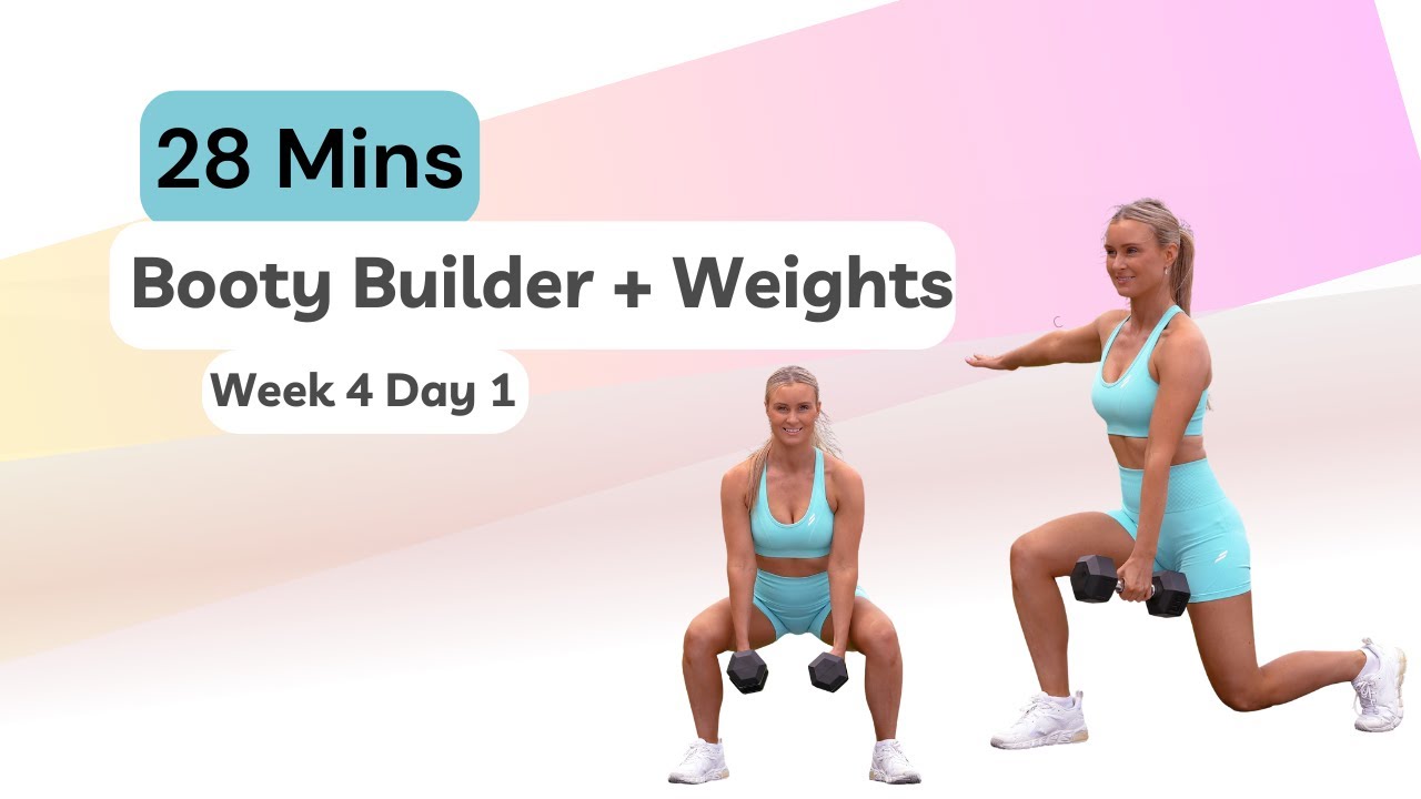 28 Min Booty Builder + Weights - Week 4 Day 1