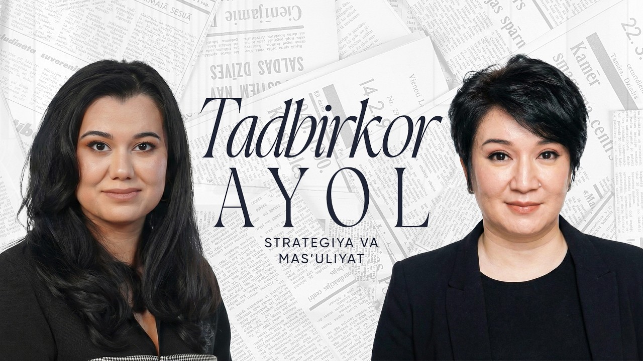 Tadbirkor ayol - Strategiya va Mas’uliyat | Barno Tursunova |  Qahramon yo'li - 1