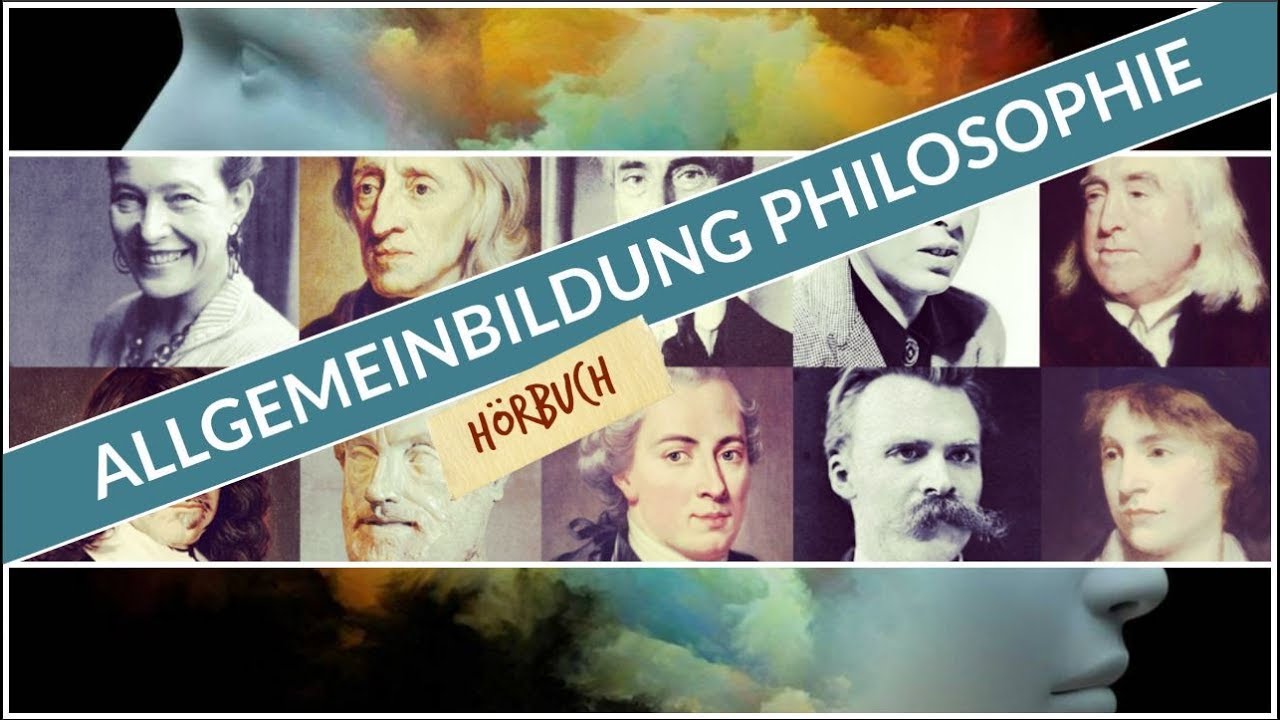 Allgemeinbildung Philosophie | Ganzes H&ouml;rbuch | Doku H&ouml;rbuch