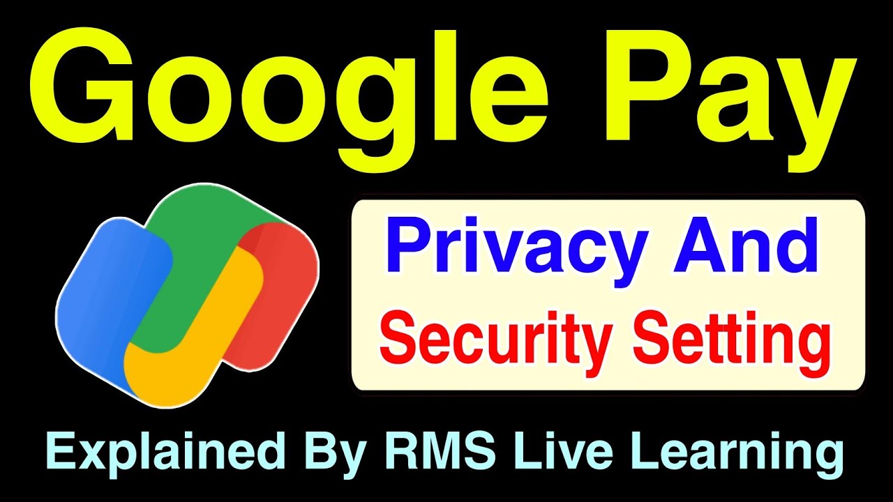 Google Pay Privacy and Security Settings || How to Manage Your Google Pay Privacy & Security
