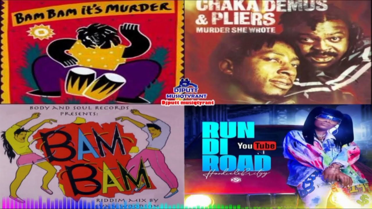 Bam Bam Riddim aka murder She Wrote Riddim Chaka Demus,Plies&cutty Ranks February 2023 Dancehall Mix