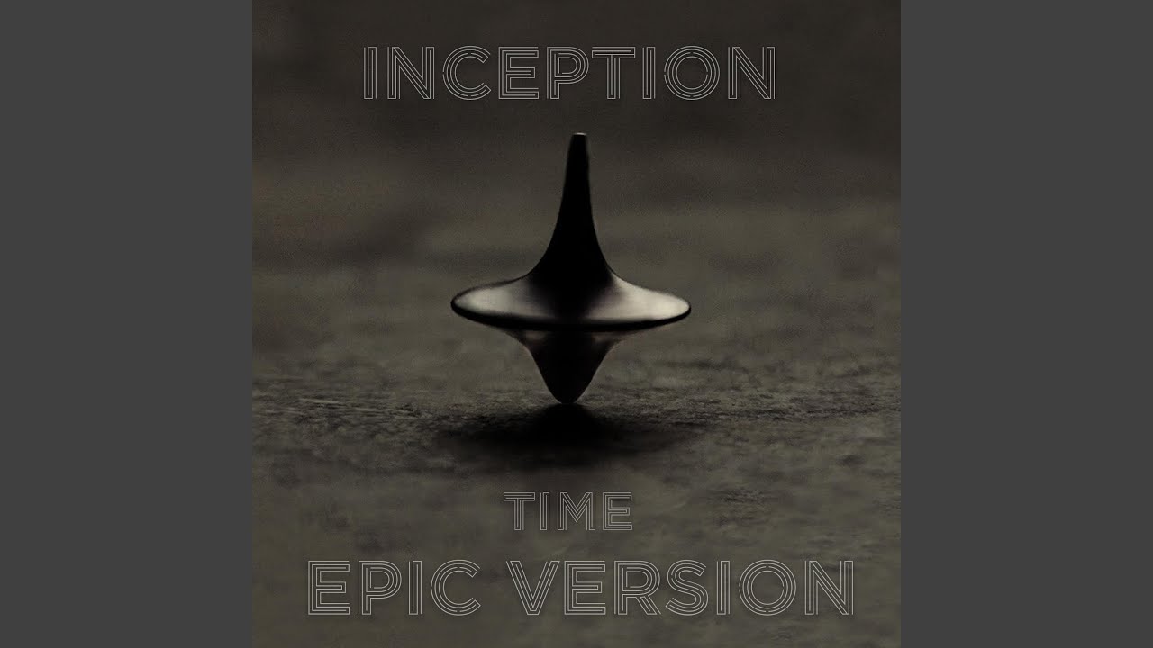Inception - Time (EPIC Version)