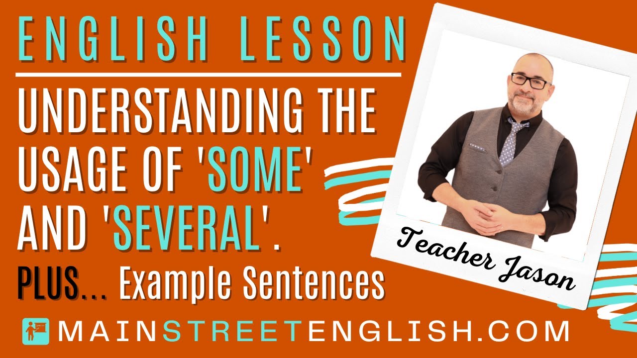 ESL Lesson: 📚 Understanding the Usage of 'Some' and 'Several' 📚 Example Sentences 📚 English Lesson 📚