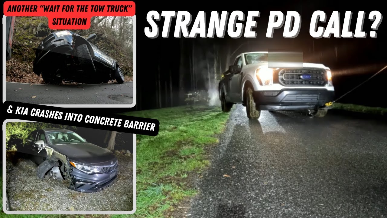 A Strange PD Call, Kia Slams Into Concrete Barrier, & Another Reason To Wait For The Tow Truck!