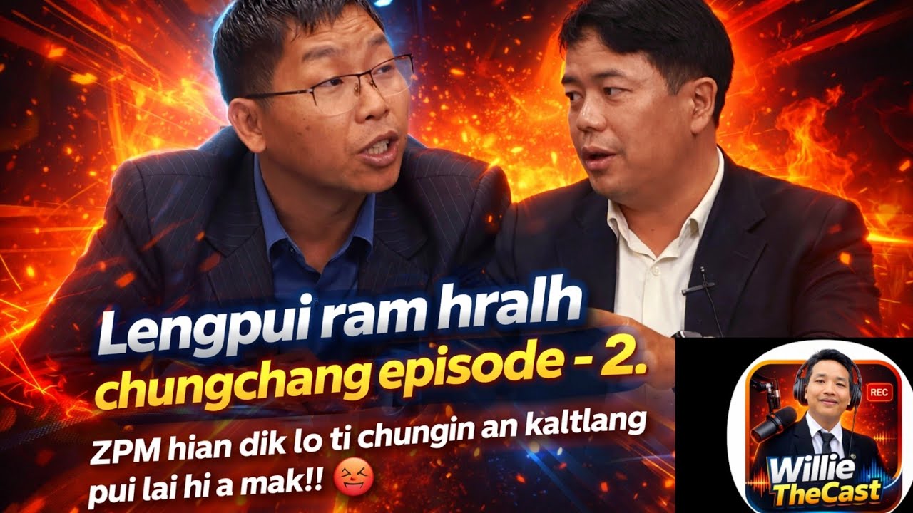 Lengpui ram hralh chungchang episode-2. 