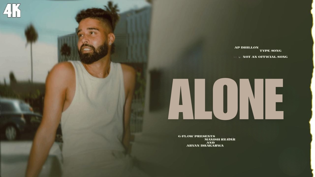 Alone : Ap Dhillon | Official Music | Ar Nexo Presents