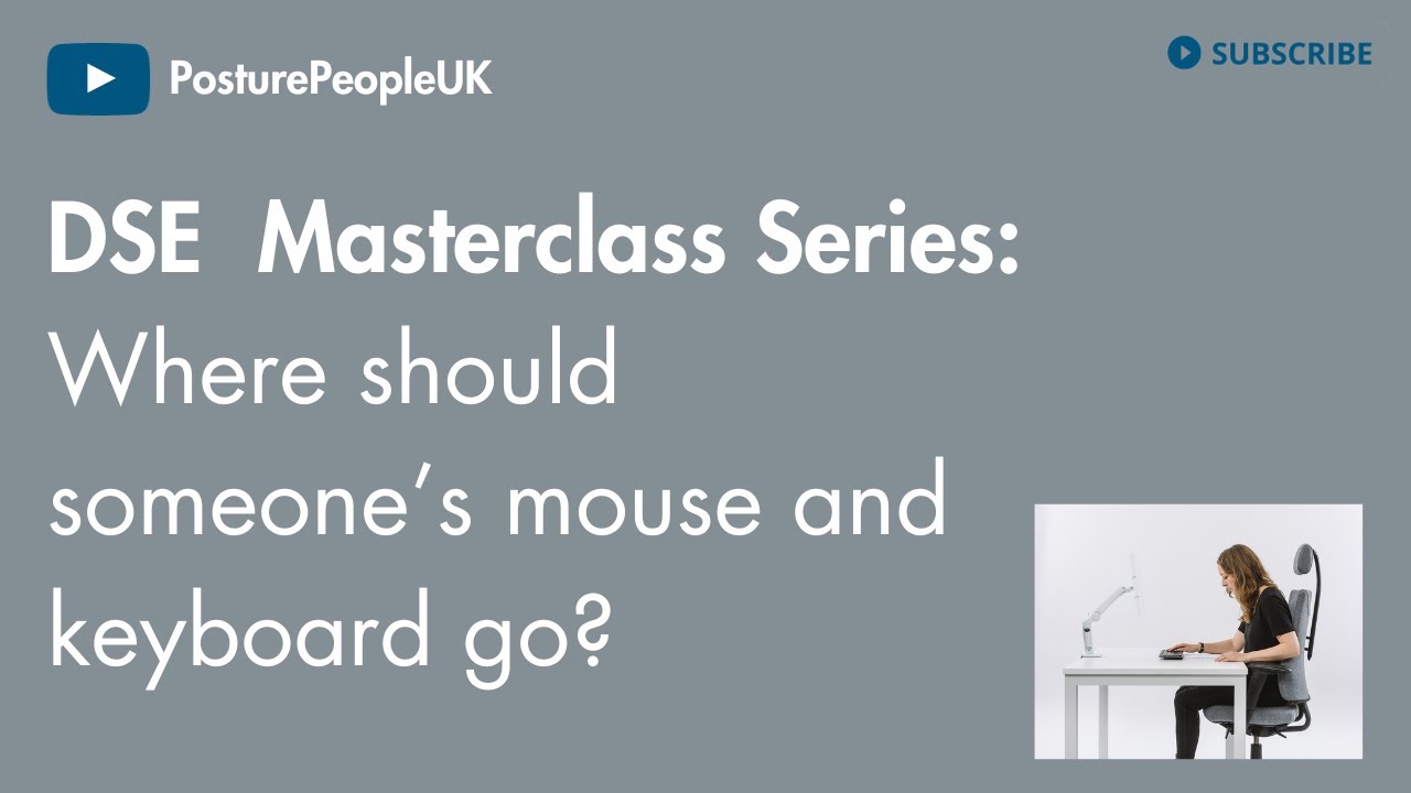 Where should someone's mouse and keyboard go? DSE Workstation Assessment Masterclass