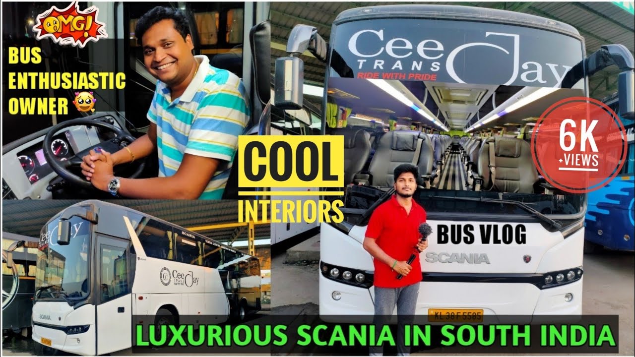 Ceejay Trans Luxury SCANIA Bus  Review with Owner | South India's Luxary Bus #ceejaytrans #scania