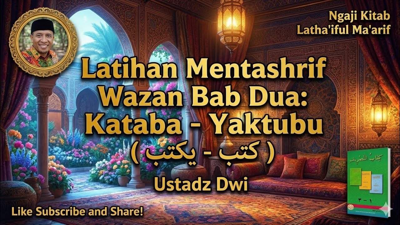 Latihan Mentashrif Wazan Bab Dua: Kataba - Yaktubu (كتب - يكتب )
