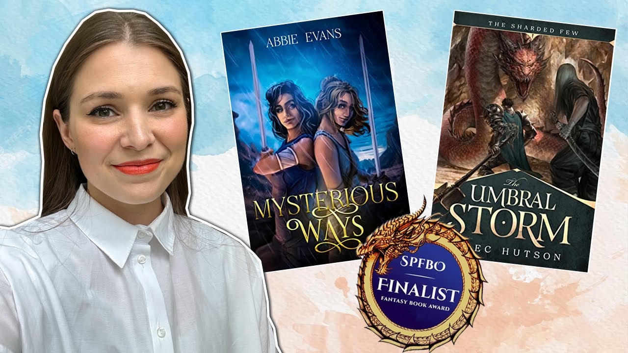 SPFBO 8 Finalists | Mysterious Ways by Abbie Evans and The Umbral Storm by Alec Hutson