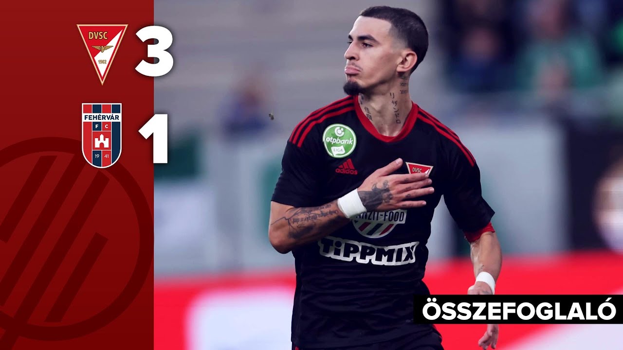 NB I: Debrecen–Fehérvár 3–1 | összefoglaló