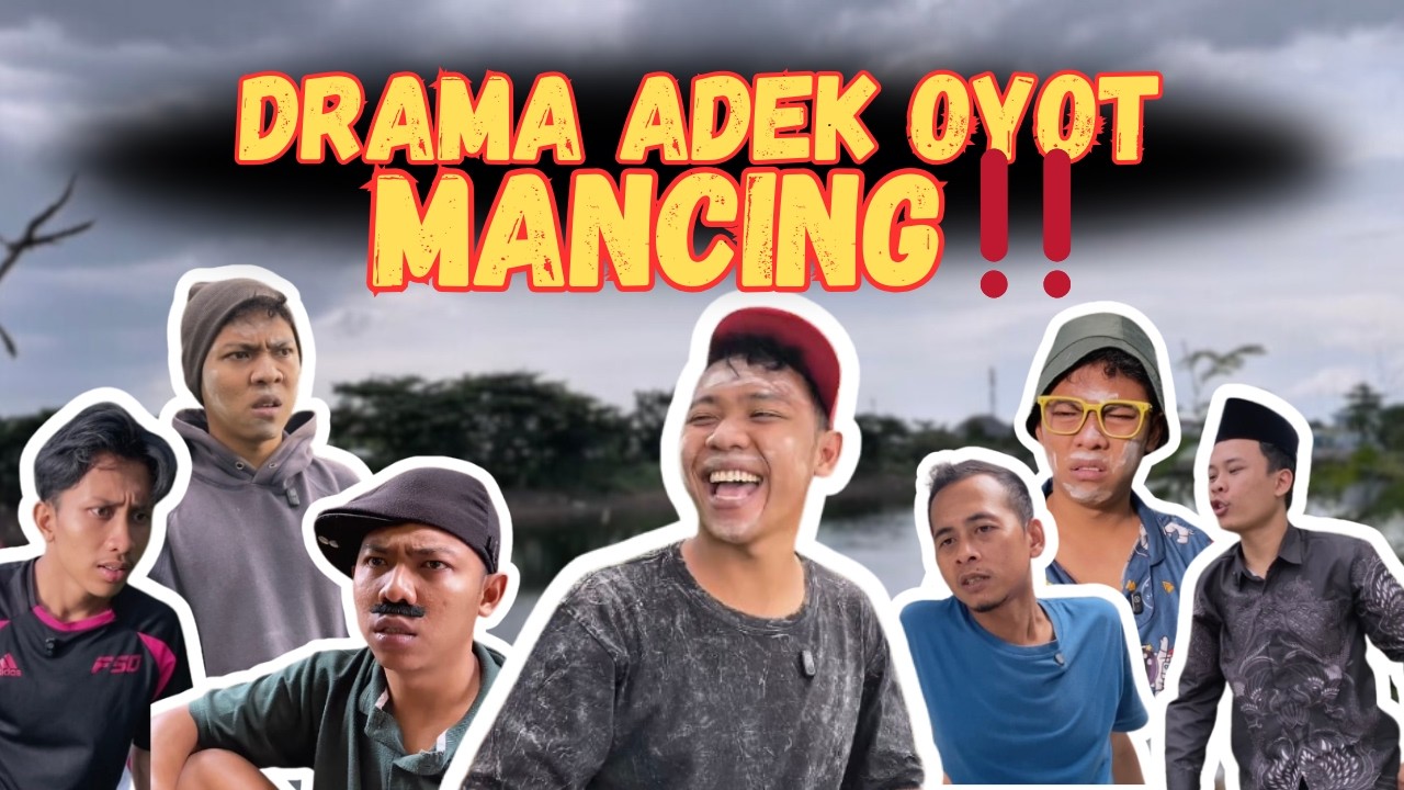 DRAMA ADEK OYOT MANCING. | SI OYOT EPISODE 8