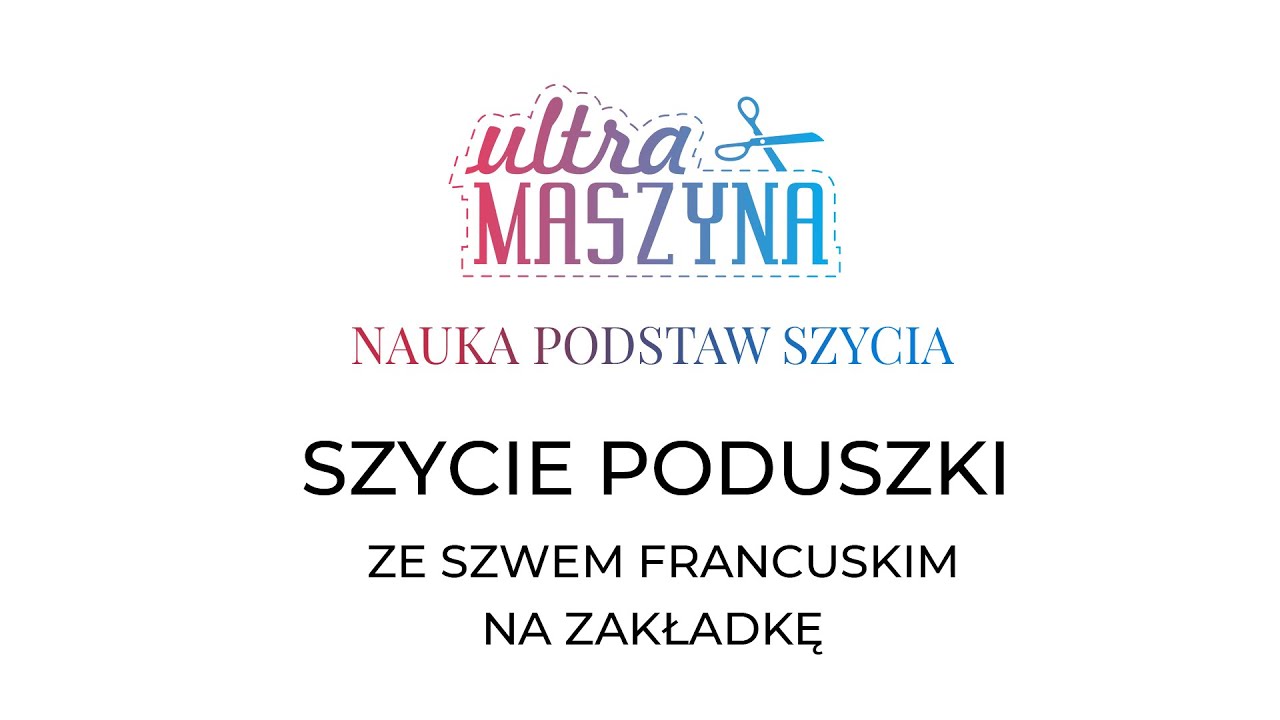 Jak uszyć poszewkę na poduszkę? Wersja ze szwem francuskim i na zakładkę