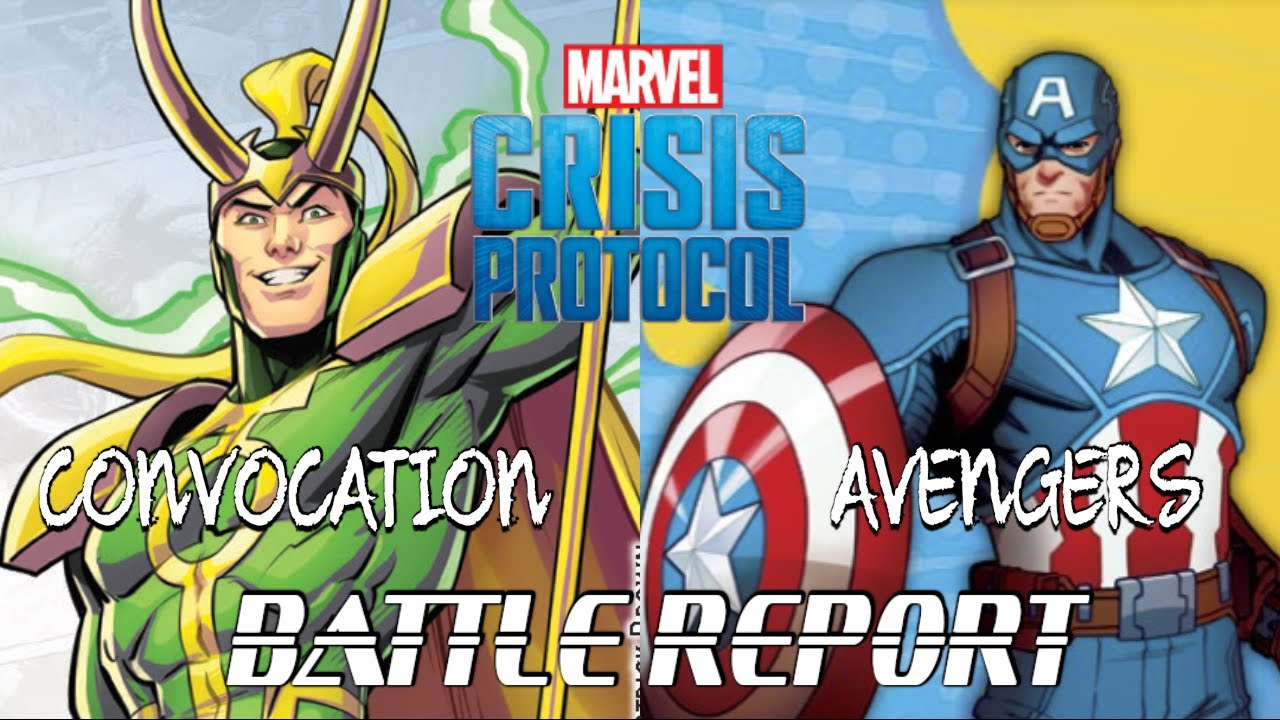 Marvel Crisis Protocol Convocation vs  Avengers Battle Report S04E31