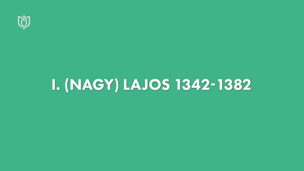 I. (Nagy) Lajos (1342-1382)