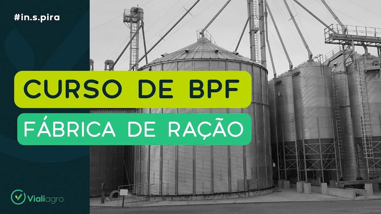 Curso de BPF em fábrica de RAÇÃO por Vialiagro