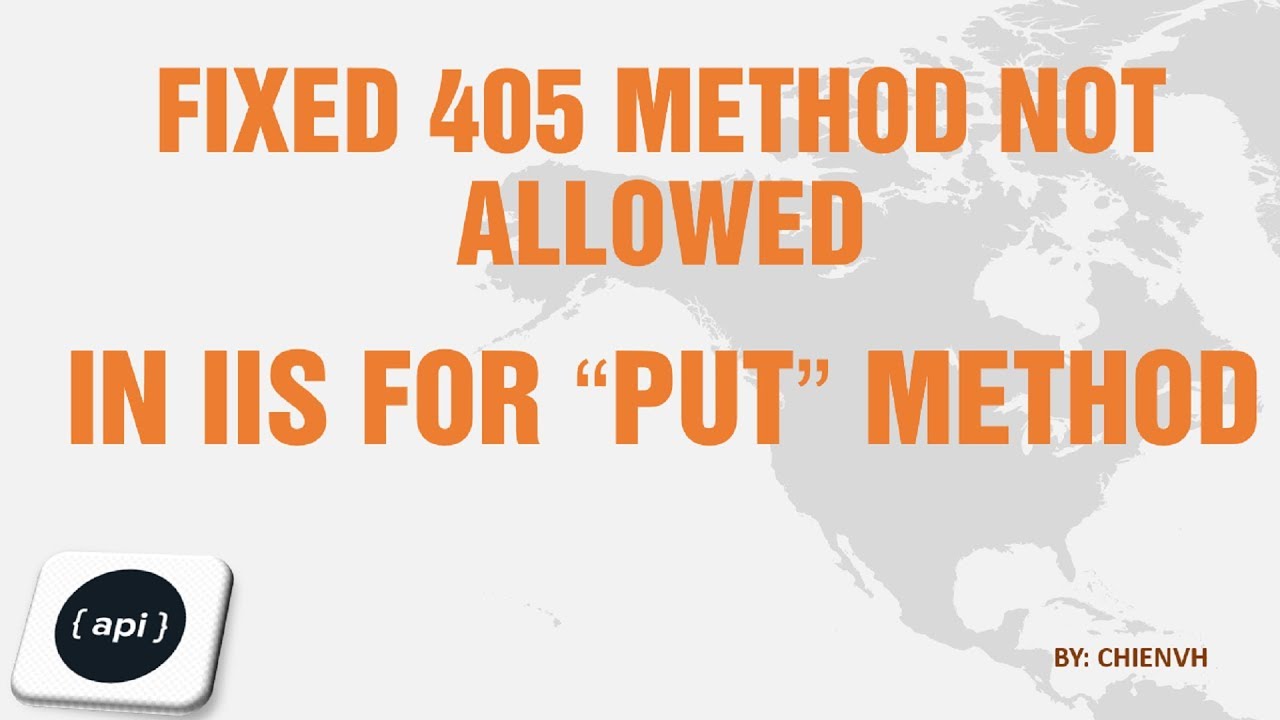 Fixed: 405 method not allowed in IIS for 