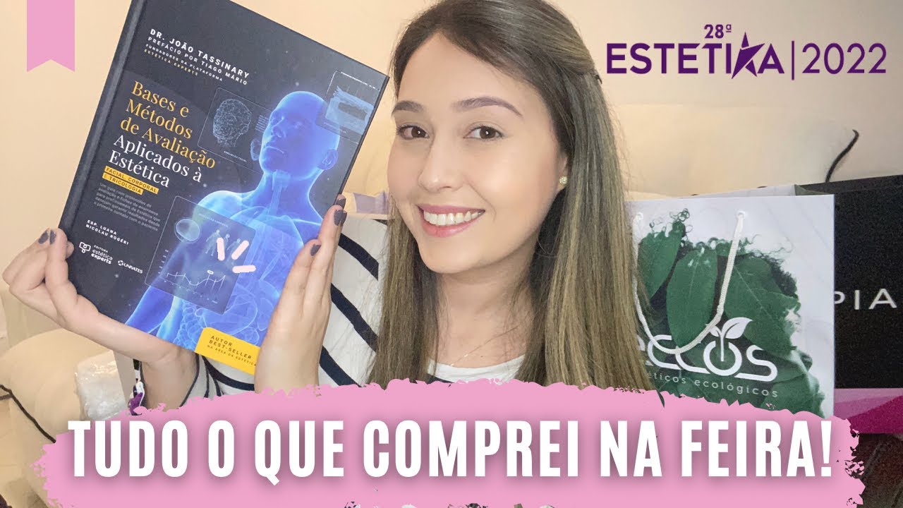 COMPRINHAS DA FEIRA DE ESTÉTICA - ESTETIKA 2022