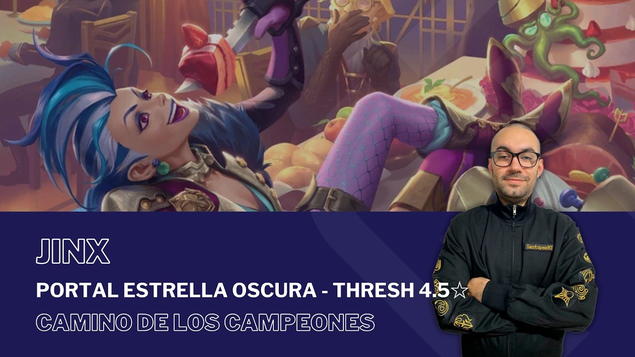 Portal Estrella Oscura - Thresh 4.5☆ con JINX / #PathOfChampions - #LegendsOfRuneterra