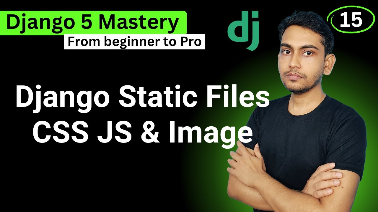 Learn to use Django Static Files CSS Javascript and Images