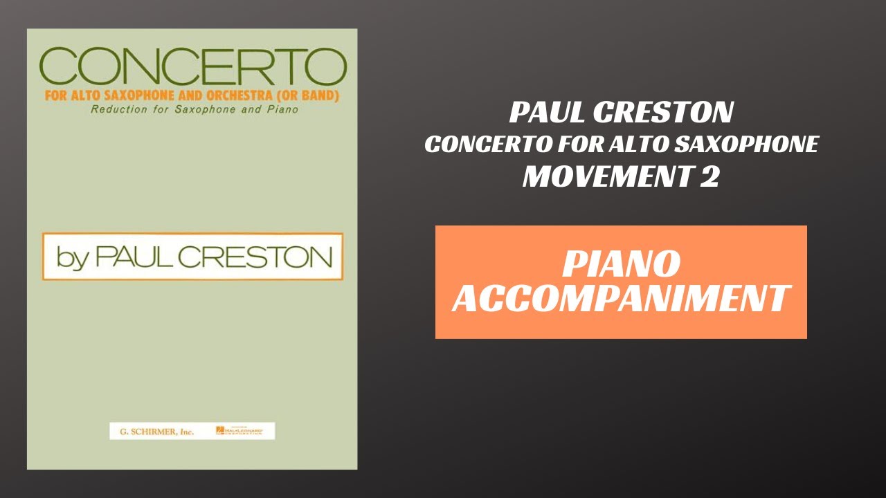Paul Creston - Concerto for Alto Saxophone, mvt  II (Piano Accompaniment)