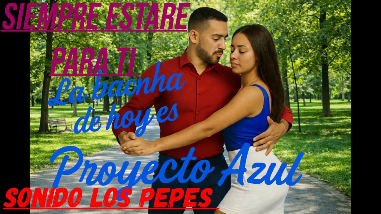 SIEMPRE ESTARE PARA TI - especial hombre bachata