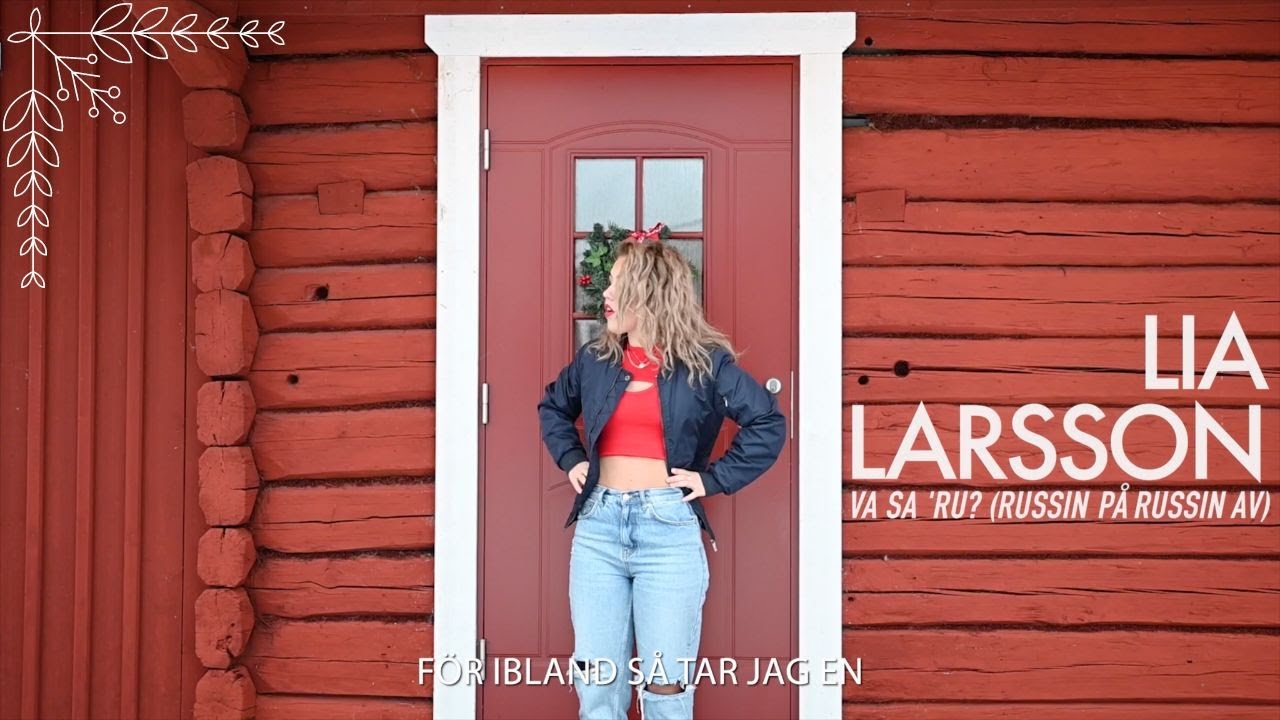 Lia Larsson - Va Sa ’Ru (Russin På Russin Av)