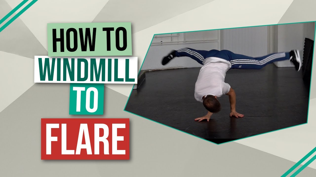 HOW TO BREAKDANCE: Windmill To Flare | breakinPRO