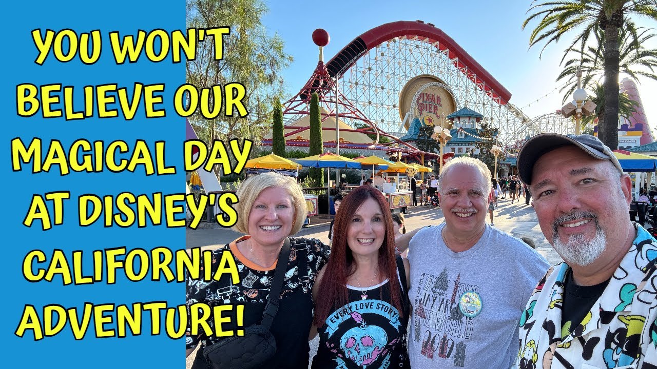 DISNEY'S CALIFORNIA ADVENTURE WAS MAGICAL / CARTHAY CIRCLE / AVENGERS CAMPUS / PIXAR PIER / AND MORE