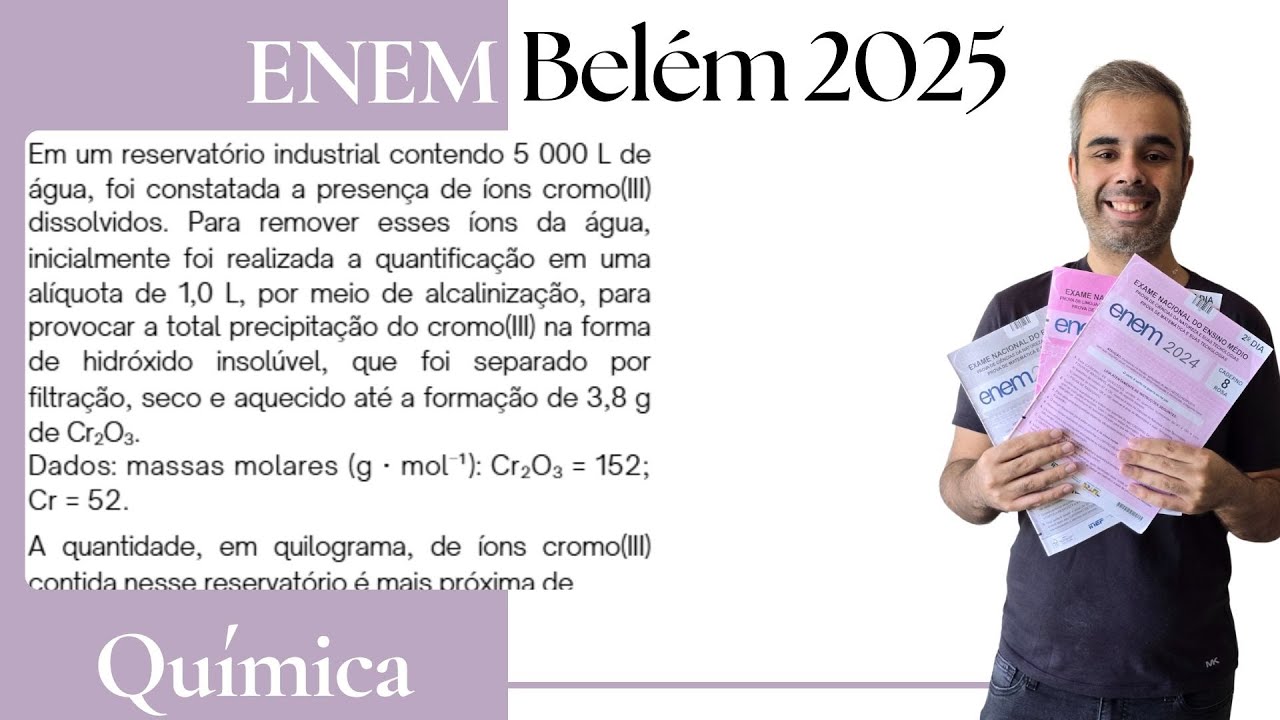 ENEM BEL&Eacute;M 2025 - Em um reservat&oacute;rio industrial contendo 5 000 L de &aacute;gua foi constatada a presen&ccedil;a