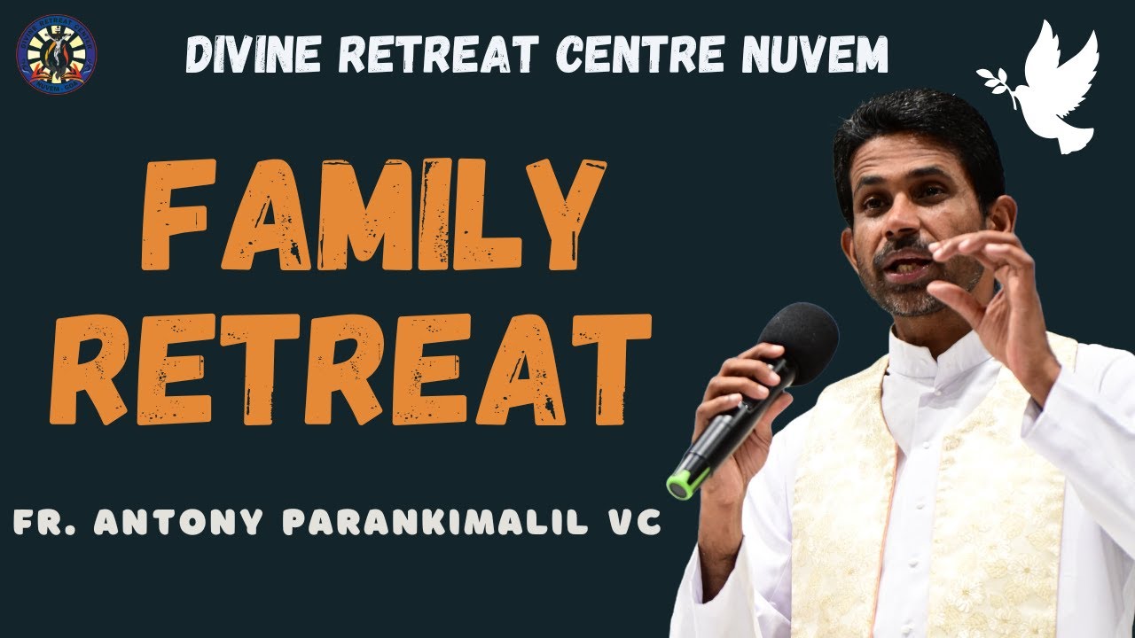 FR. ANTONY PARANKIMALIL VC: LIVE FAMILY RETREAT: 16-05-25 - Divine Retreat Centre, Nuvem - Goa.