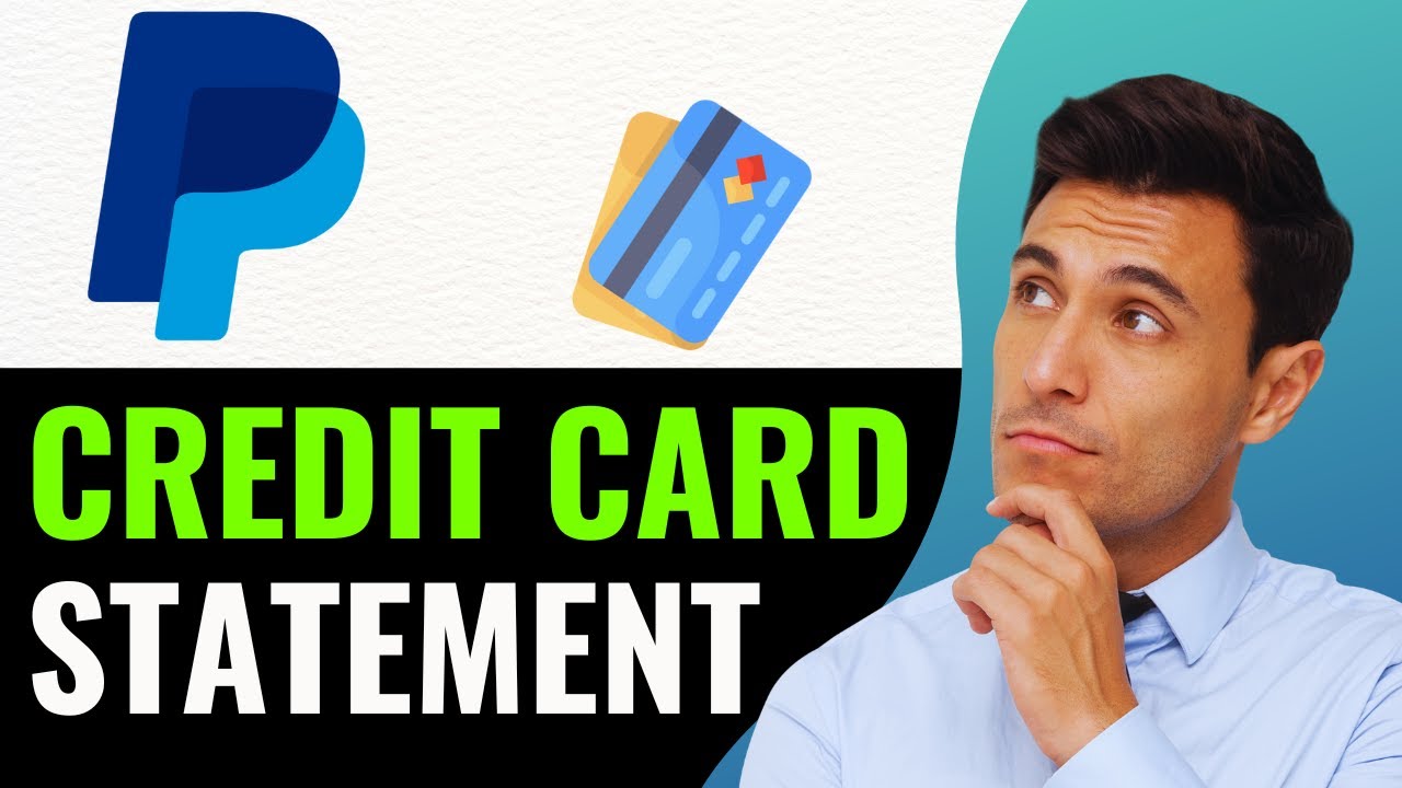 How to find the Statement PayPal Credit Card? (2024)