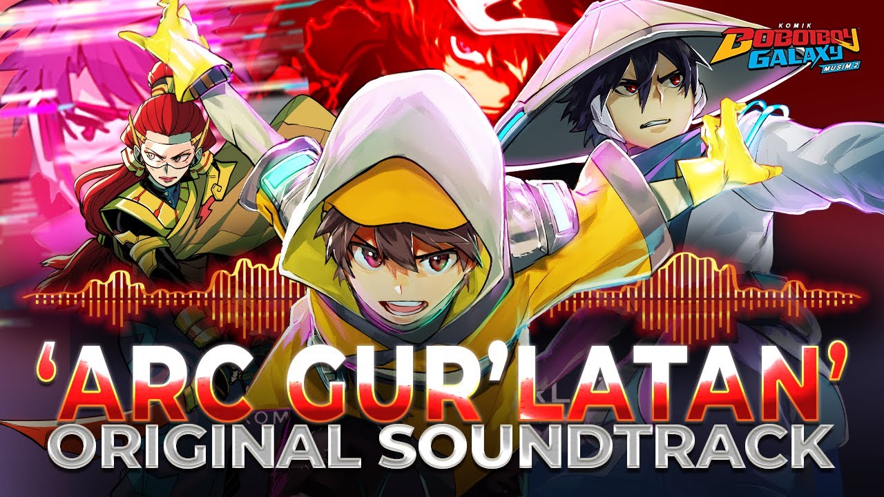 Gur'latan OST I BoBoiBoy Galaxy Musim 2