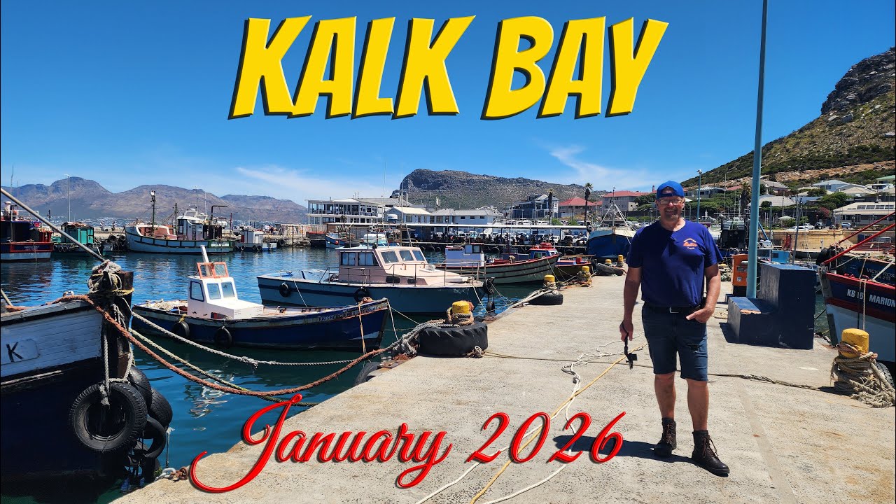 Kalk Bay - January 2026! Ep 675
