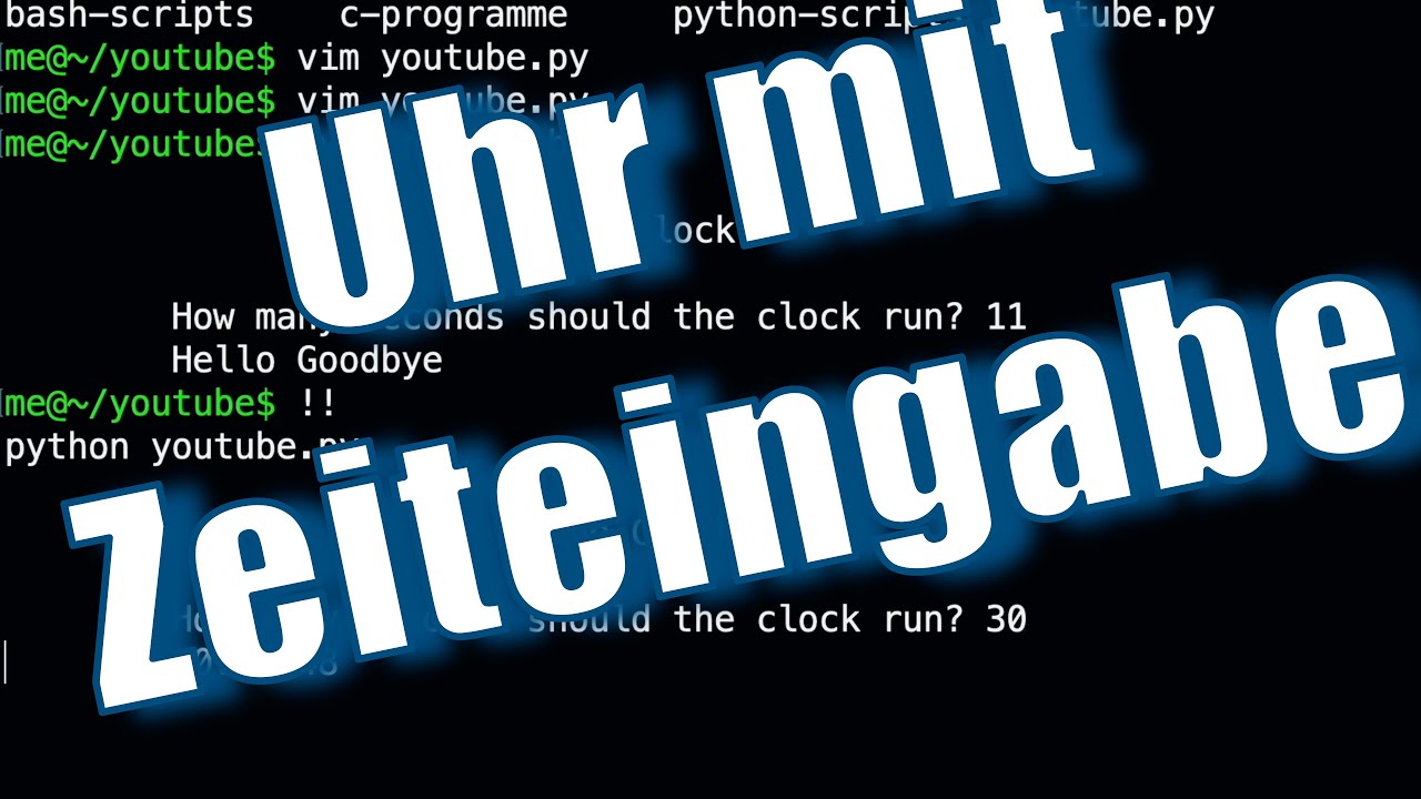 Python Lernen – Digitale Uhr mit Zeiteingabe programmieren (Teil 3)