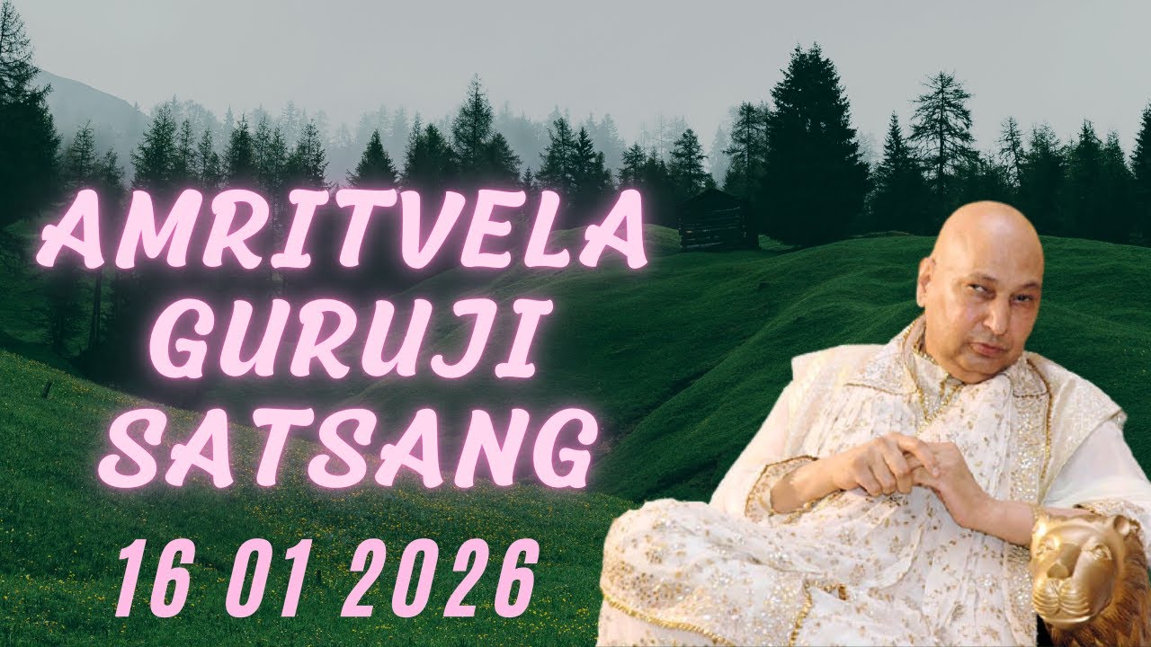 GURU JI SATSANG PLAYLIST || GURU JI AMRITVELA || SATSANG || 16 JANUARY 2026 FRIDAY