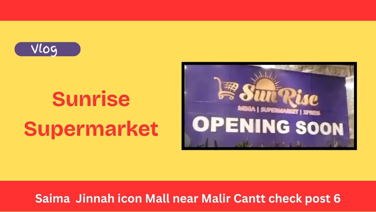 Vlog| A visit to Sunrise super market|Saima Icon