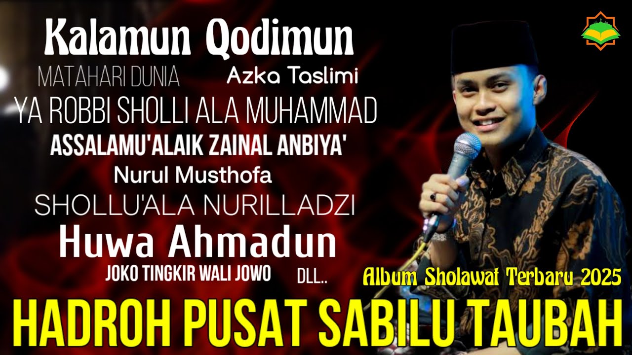 ALBUM SHOLAWAT TERBARU HADROH PUSAT SABILU TAUBAH 2025