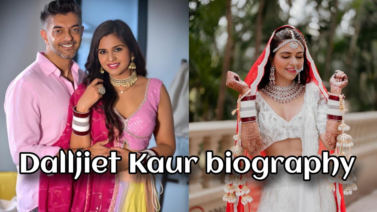 Dalljiet Kaur biography