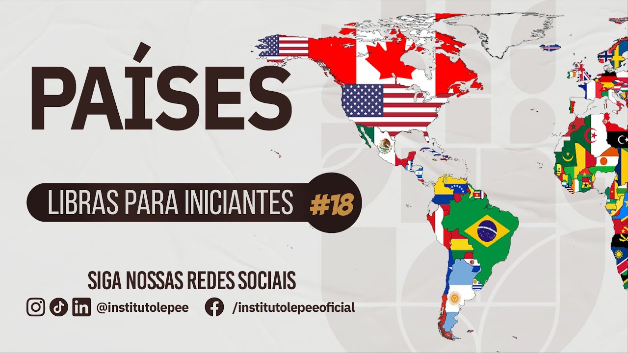 PAÍSES EM LIBRAS | PARTE 3 | LIBRAS PARA INICIANTES #18