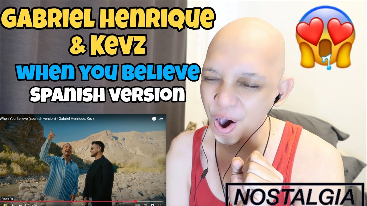 When You Believe (spanish version) - Gabriel Henrique, Kevz REACTION!