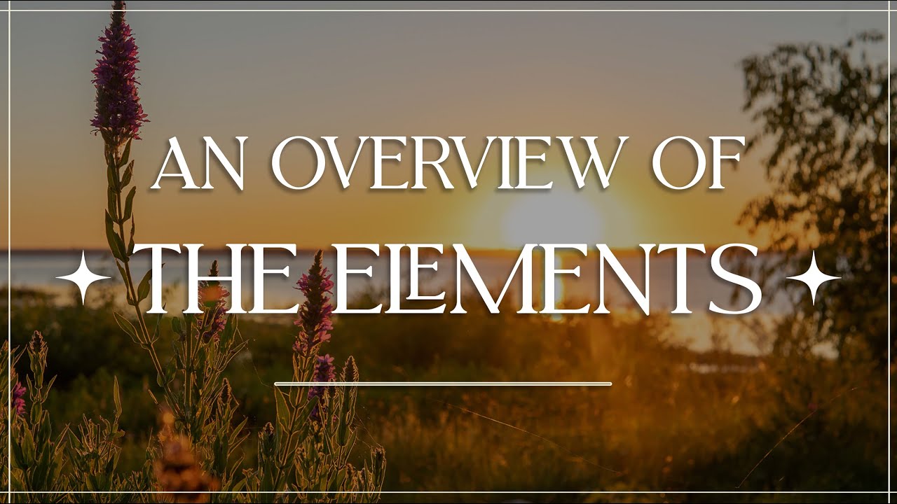 An Overview of The Elements in Herbal & Aromatic Medicine